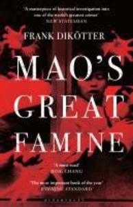 Mao's Great Famine - Frank Dikötter