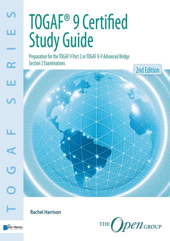 TOGAF® 9 Certified Study Guide - 2nd Edition - Rachel Harrison