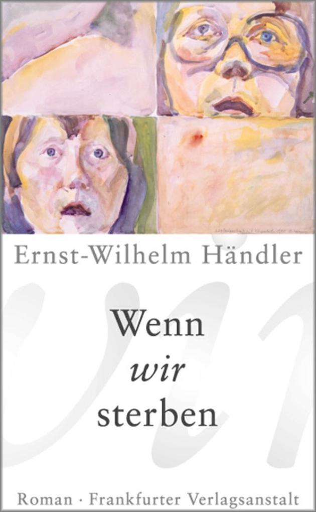 Wenn wir sterben - Ernst-Wilhelm Händler