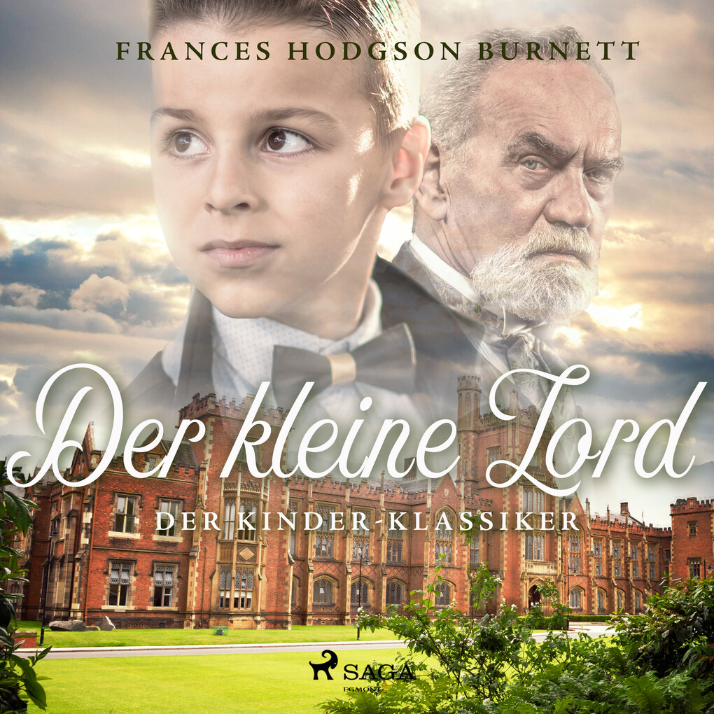 Der kleine Lord - Der Kinder-Klassiker (Ungekürzt) - Frances Hodgson Burnett
