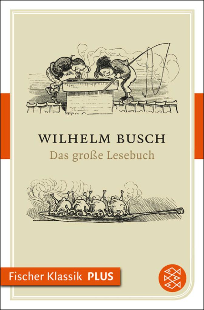 Das große Lesebuch - Wilhelm Busch