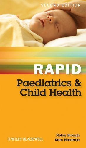 Rapid Paediatrics and Child Health - Helen Brough/ Ram Nataraja
