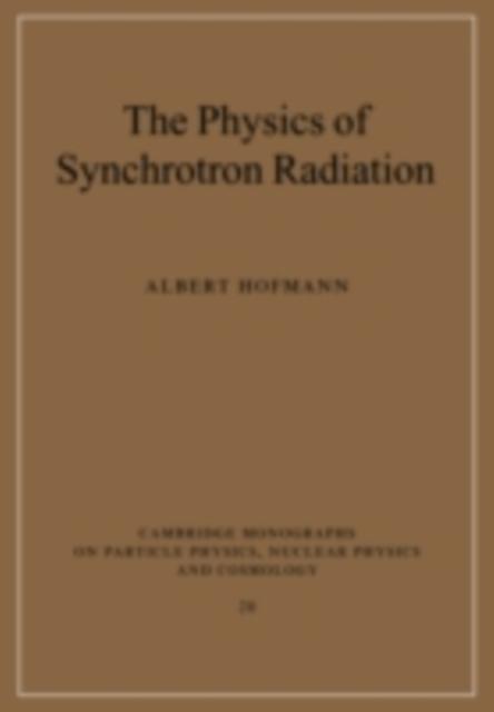 Physics of Synchrotron Radiation - Albert Hofmann