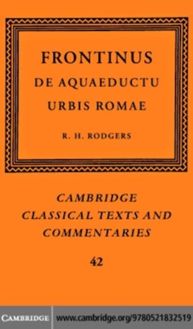 Frontinus: De Aquaeductu Urbis Romae - Frontinus