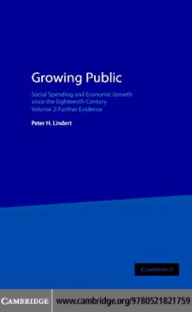 Growing Public: Volume 2 Further Evidence - Peter H. Lindert