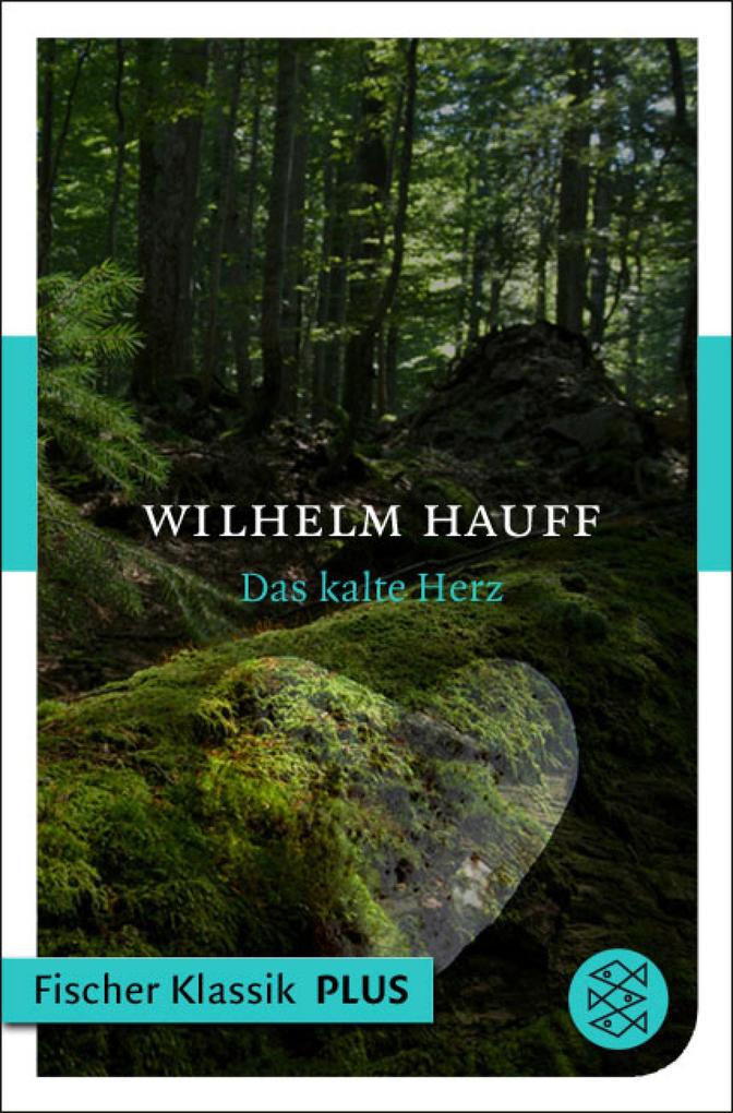 Das kalte Herz - Wilhelm Hauff