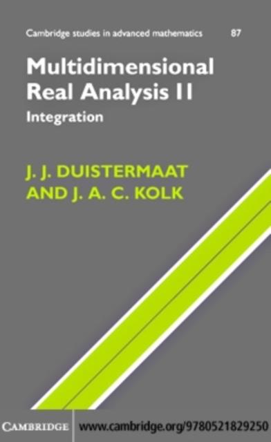 Multidimensional Real Analysis II - J. J. Duistermaat