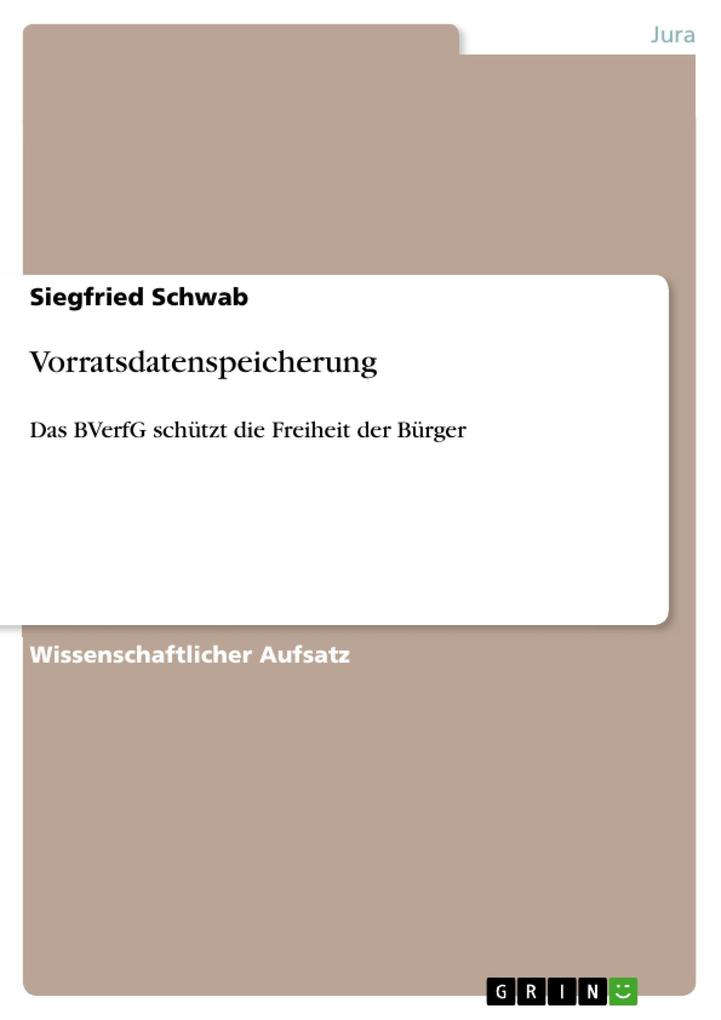 Vorratsdatenspeicherung - Siegfried Schwab