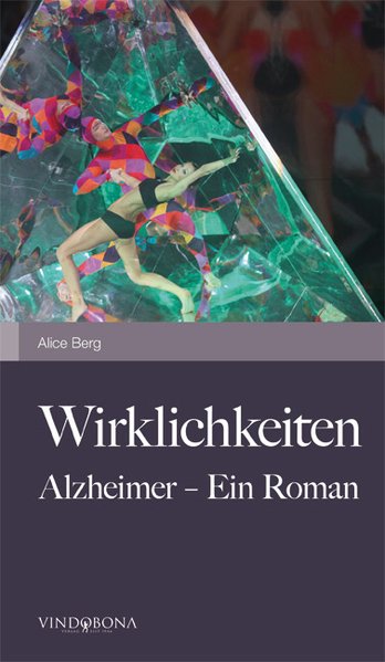 Wirklichkeiten als Taschenbuch von Alice Berg - Vindobona Verlag
