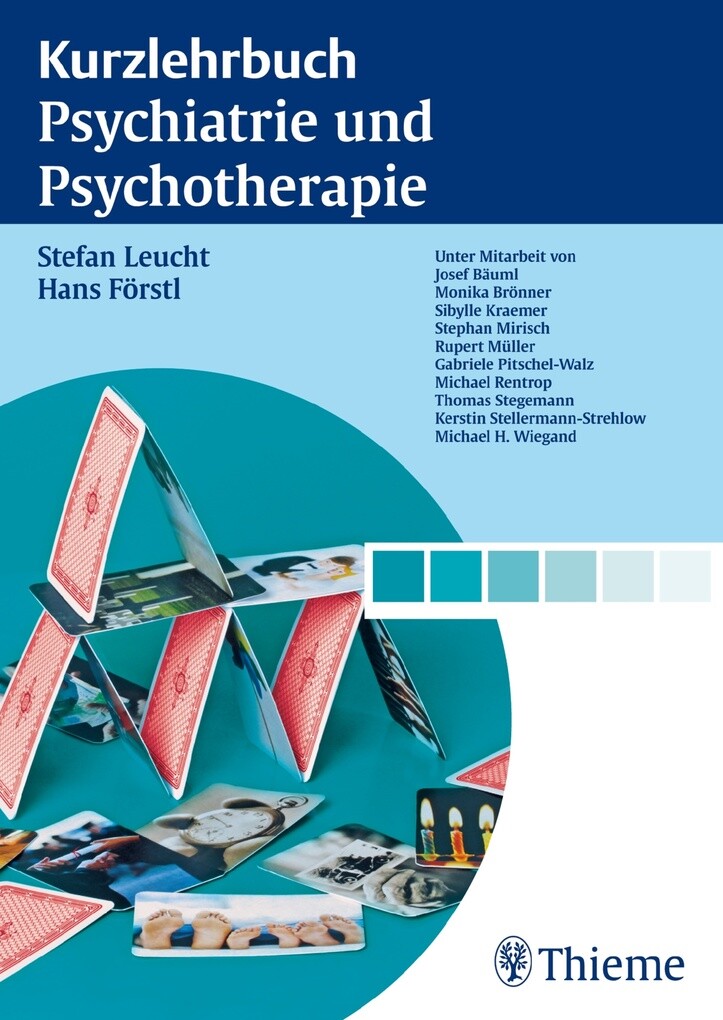Kurzlehrbuch Psychiatrie und Psychotherapie als eBook von Josef Bäuml, Hans Förstl, Stefan Leucht - Thieme