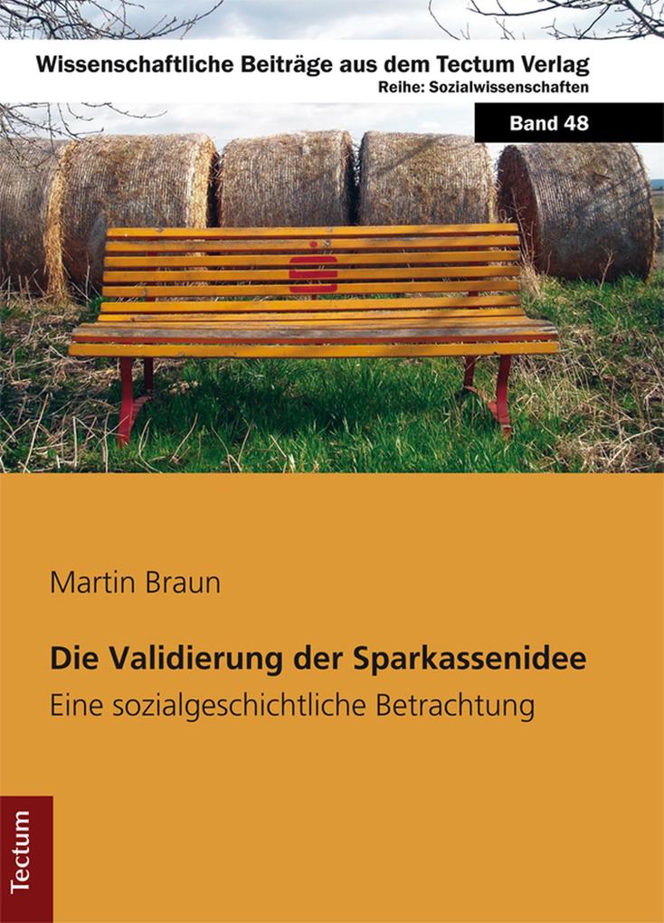 Die Validierung der Sparkassenidee - Martin Braun