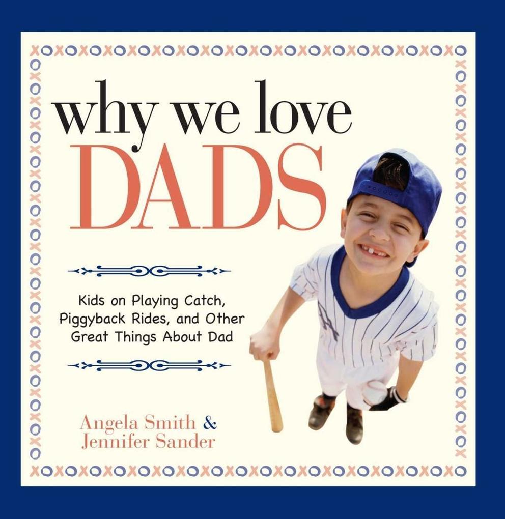 Why We Love Dads - Angela Smith