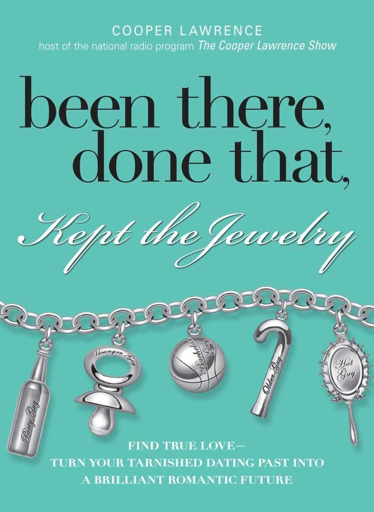 Been There Done That Kept The Jewelry - Cooper Lawrence