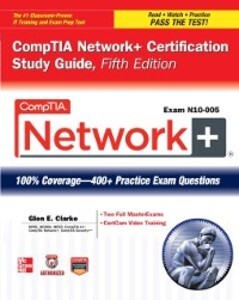CompTIA Network+ Certification Study Guide, 5th Edition (Exam N10-005) als eBook von Glen E. Clarke - McGraw-Hill Education,