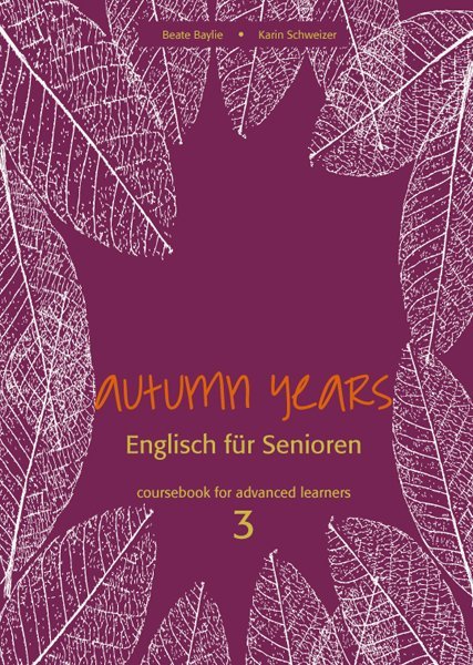 Bel Autumn Years For Advanced Learners. Coursebook 3 - Bild 5