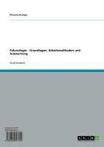 Palynologie - Grundlagen Arbeitsmethoden und Auswertung - Simone Klumpp