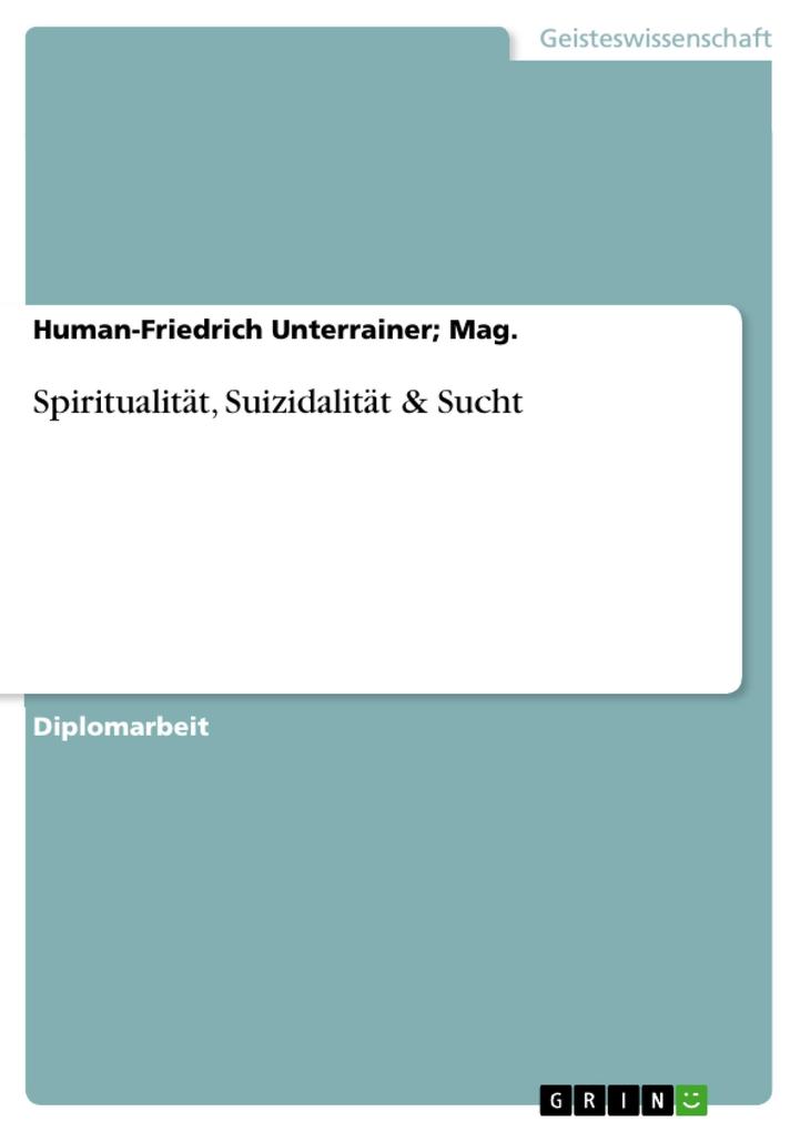 Spiritualität Suizidalität & Sucht - Mag. Unterrainer