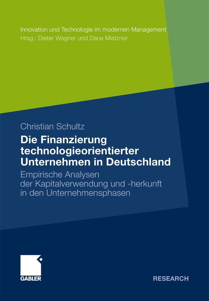 Die Finanzierung technologieorientierter Unternehmen in Deutschland - Christian Schultz
