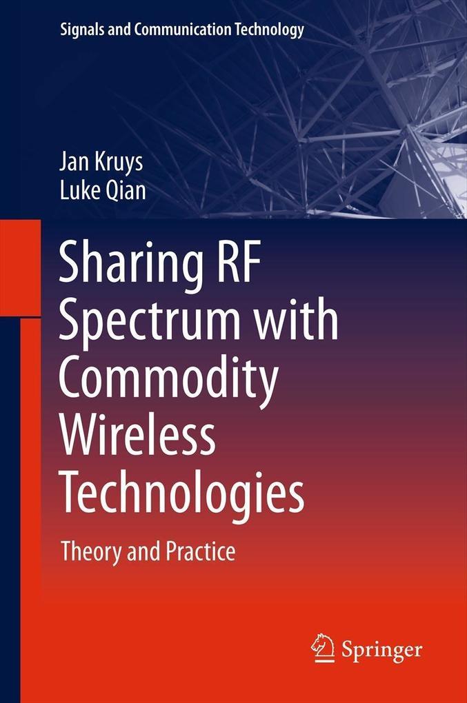 Sharing RF Spectrum with Commodity Wireless Technologies - Jan Kruys/ Luke Qian