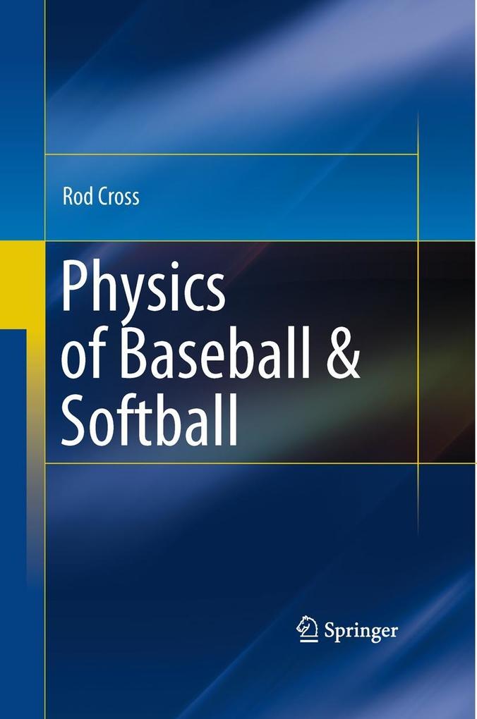 Physics of Baseball & Softball - Rod Cross