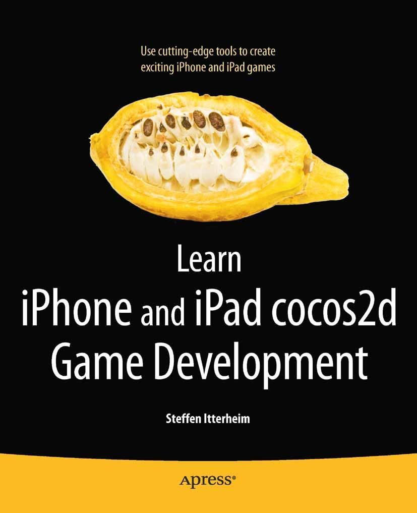 Learn iPhone and iPad cocos2d Game Development - Steffen Itterheim