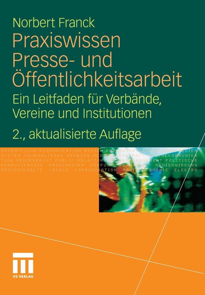 Praxiswissen Presse- und Öffentlichkeitsarbeit - Norbert Franck
