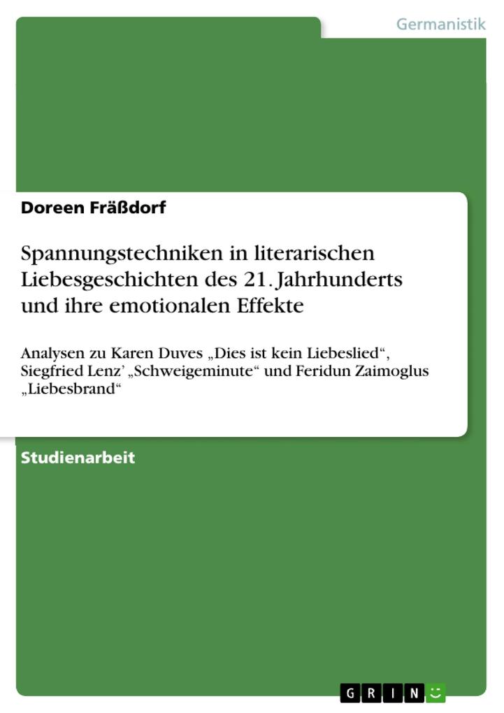 Spannungstechniken in literarischen Liebesgeschichten des 21. Jahrhunderts und ihre emotionalen Effekte - Doreen Fräßdorf