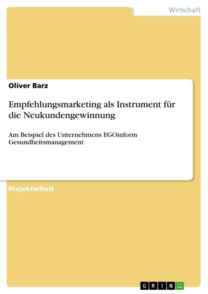 Empfehlungsmarketing als Instrument für die Neukundengewinnung - Oliver Barz