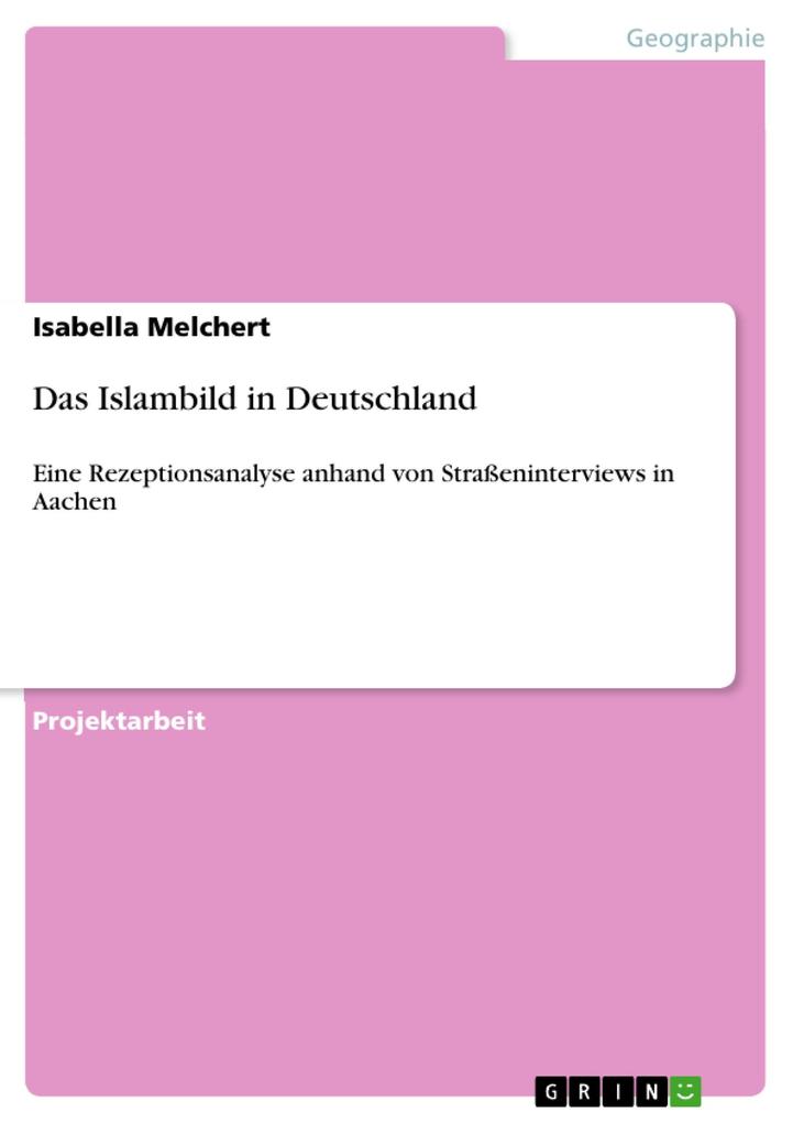 Das Islambild in Deutschland - Isabella Melchert