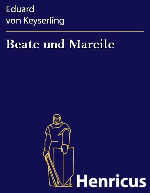 Beate und Mareile - Eduard von Keyserling