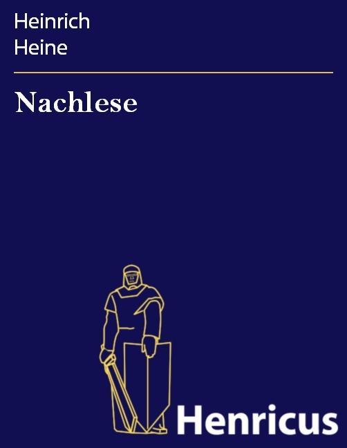 Nachlese - Heinrich Heine