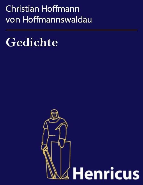 Gedichte - Christian Hoffmann von Hoffmannswaldau