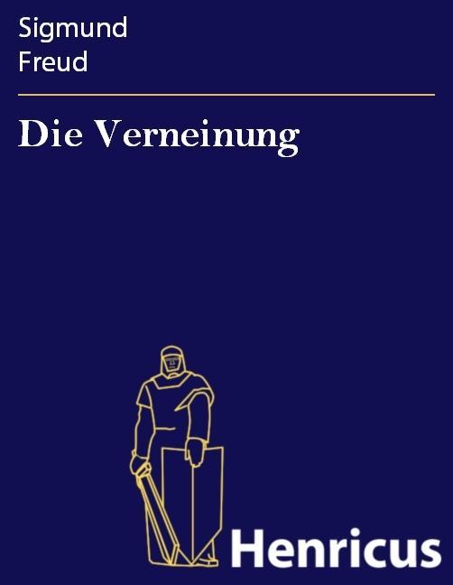 Die Verneinung - Sigmund Freud