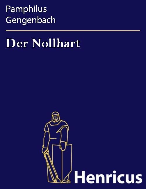Der Nollhart - Pamphilus Gengenbach