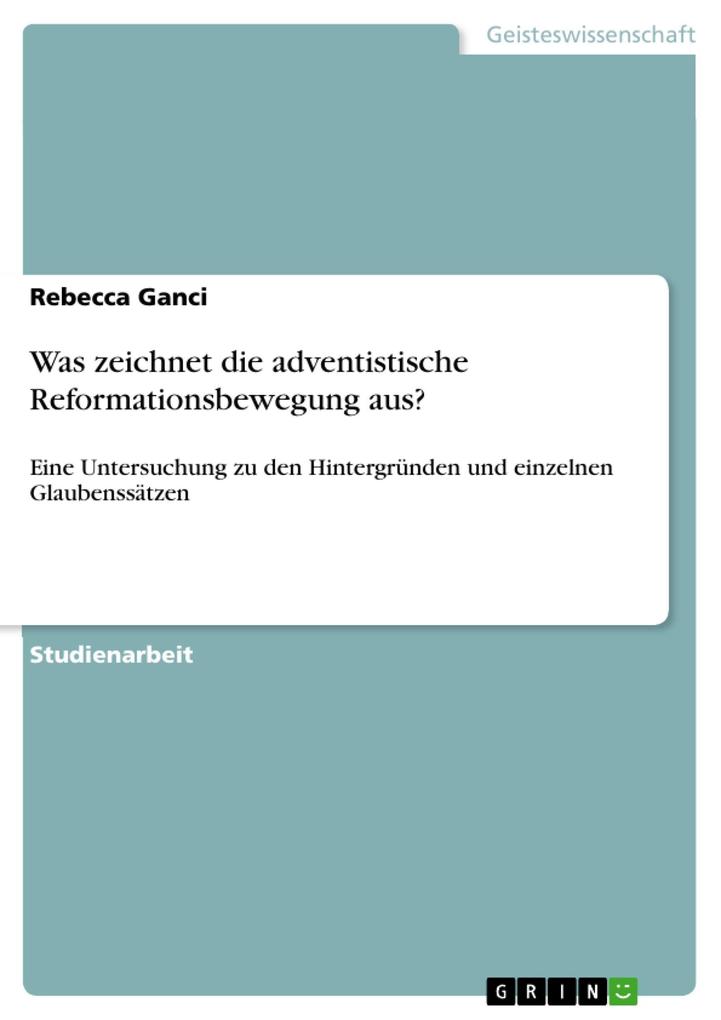 Was zeichnet die adventistische Reformationsbewegung aus? - Rebecca Ganci