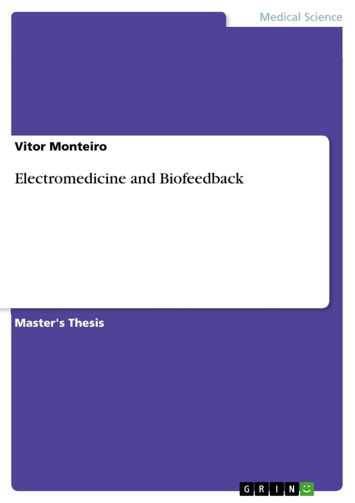Electromedicine and Biofeedback - Vitor Monteiro