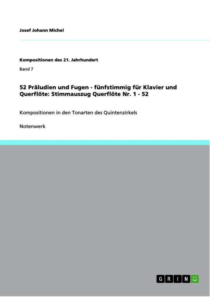 52 Präludien und Fugen - fünfstimmig für Klavier und Querflöte: Stimmauszug Querflöte Nr. 1 - 52 - Josef Johann Michel