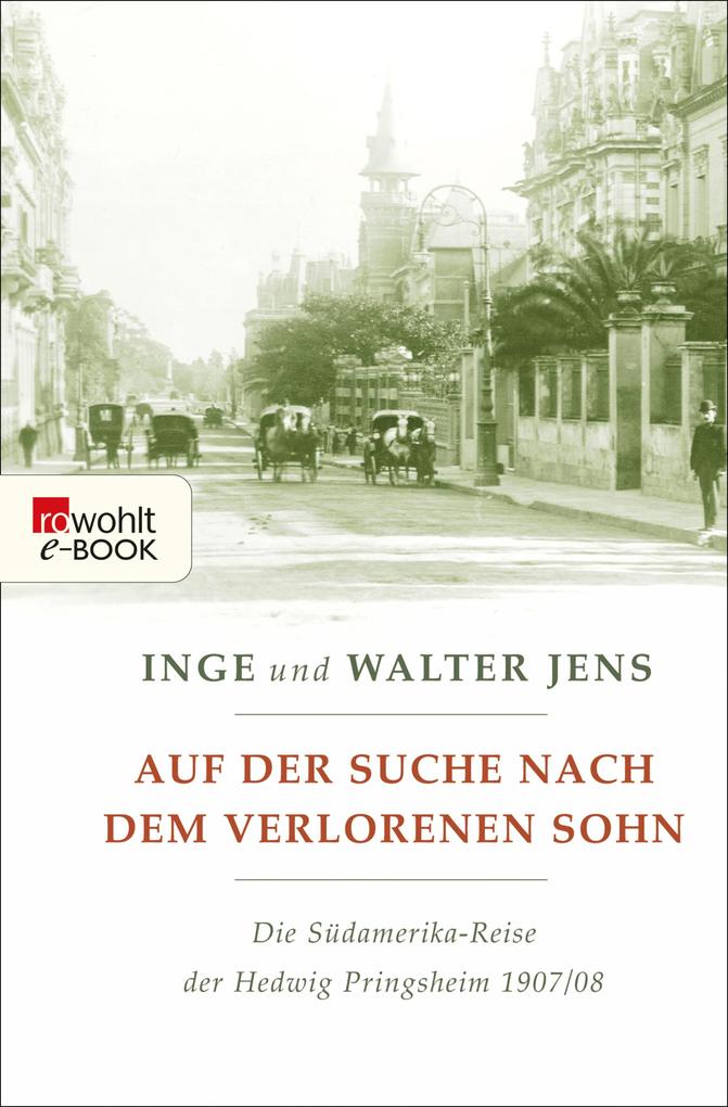 Auf der Suche nach dem verlorenen Sohn - Inge Jens/ Walter Jens
