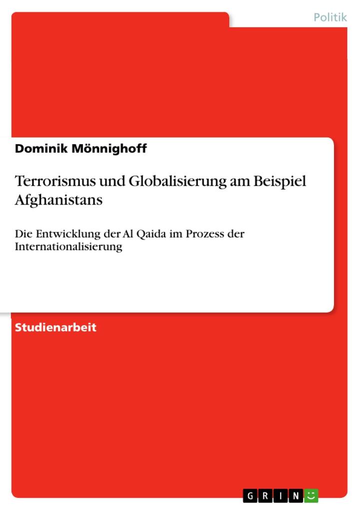 Terrorismus und Globalisierung am Beispiel Afghanistans - Dominik Mönnighoff
