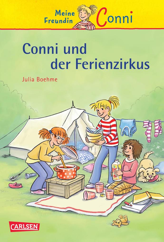 Conni-Erzählbände 19: Conni und der Ferienzirkus - Julia Boehme
