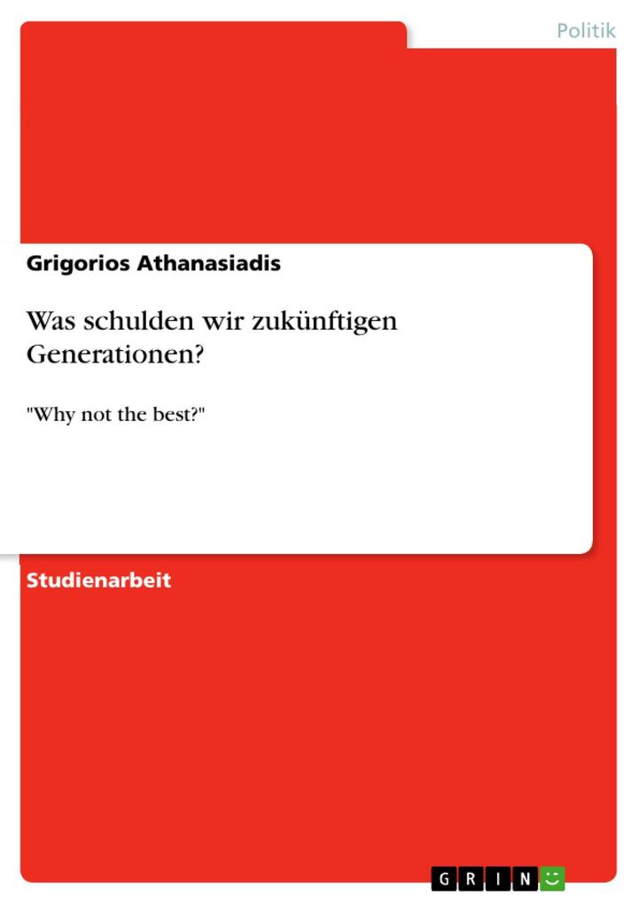 Was schulden wir zukünftigen Generationen? - Grigorios Athanasiadis