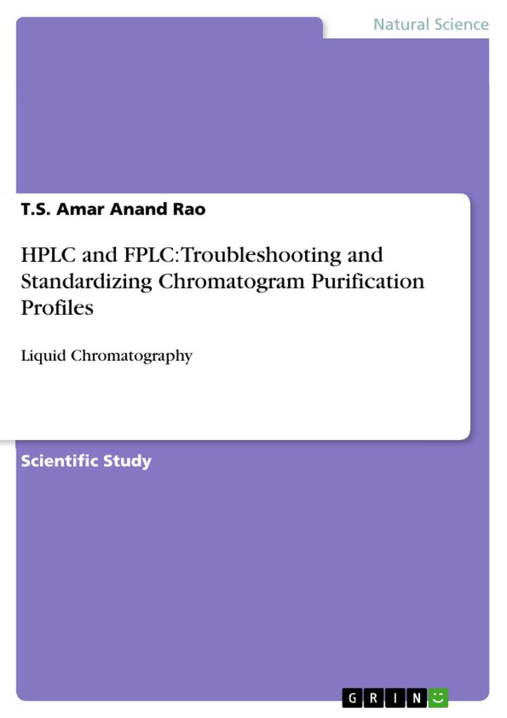 HPLC and FPLC: Troubleshooting and Standardizing Chromatogram Purification Profiles