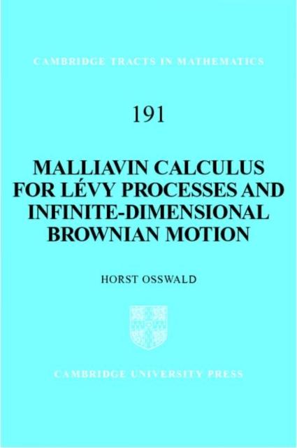 Malliavin Calculus for Levy Processes and Infinite-Dimensional Brownian Motion - Horst Osswald