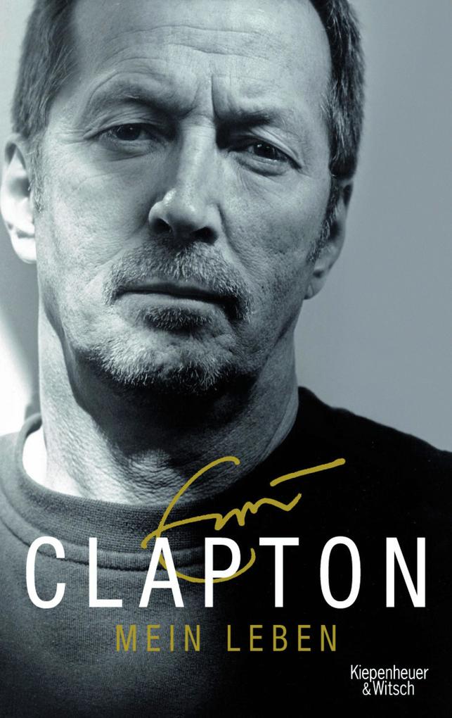 Mein Leben - Eric Clapton/ Christoph Simon Sykes
