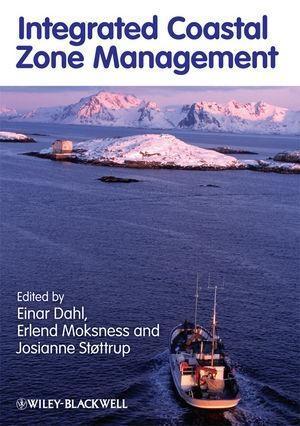 Integrated Coastal Zone Management - Erlend Moksness/ Einar Dahl/ Josianne Støttrup