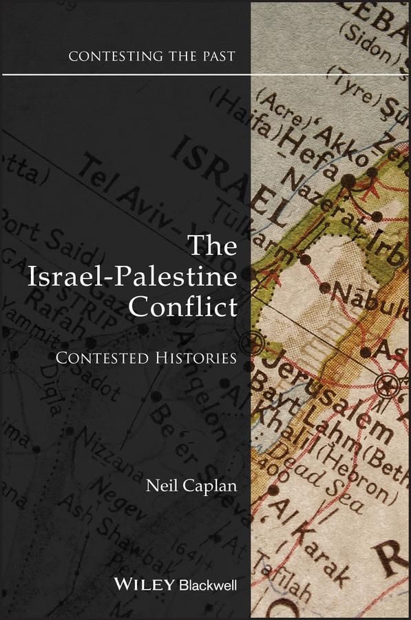 The Israel-Palestine Conflict - Neil Caplan