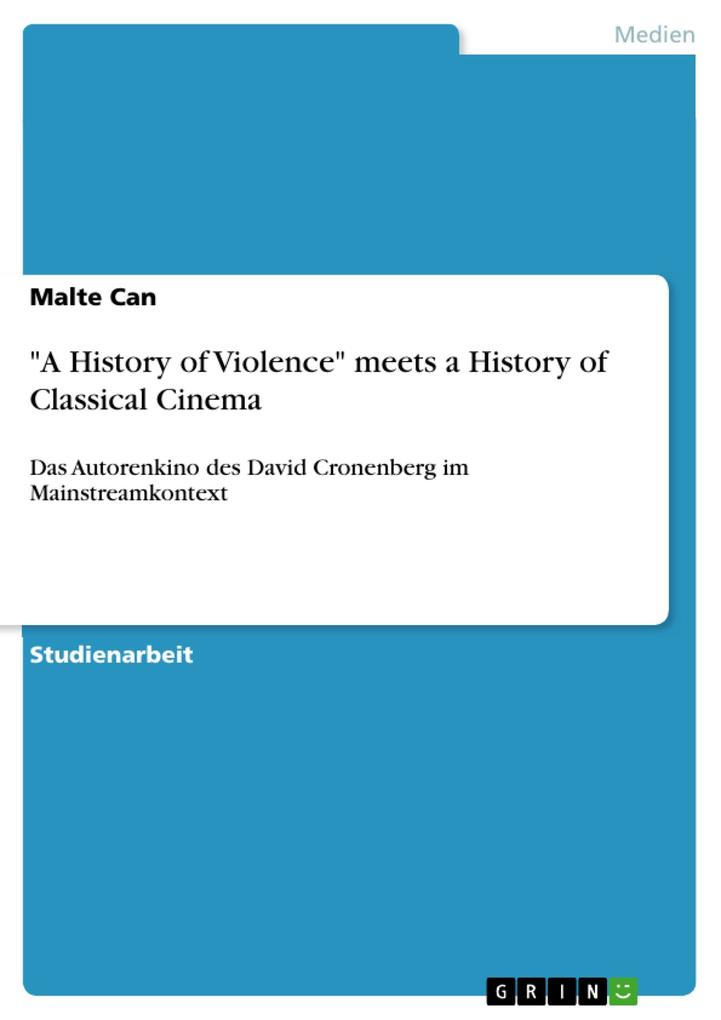 A History of Violence meets a History of Classical Cinema - Malte Can