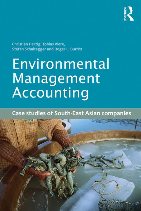 Environmental Management Accounting - Christian Herzig/ Tobias Viere/ Stefan Schaltegger/ Roger L. Burritt