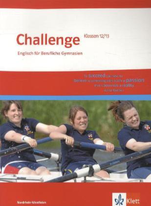 Challenge Nordrhein-Westfalen. Englisch für berufliche Gymnasien. Schülerbuch Klasse 12/13