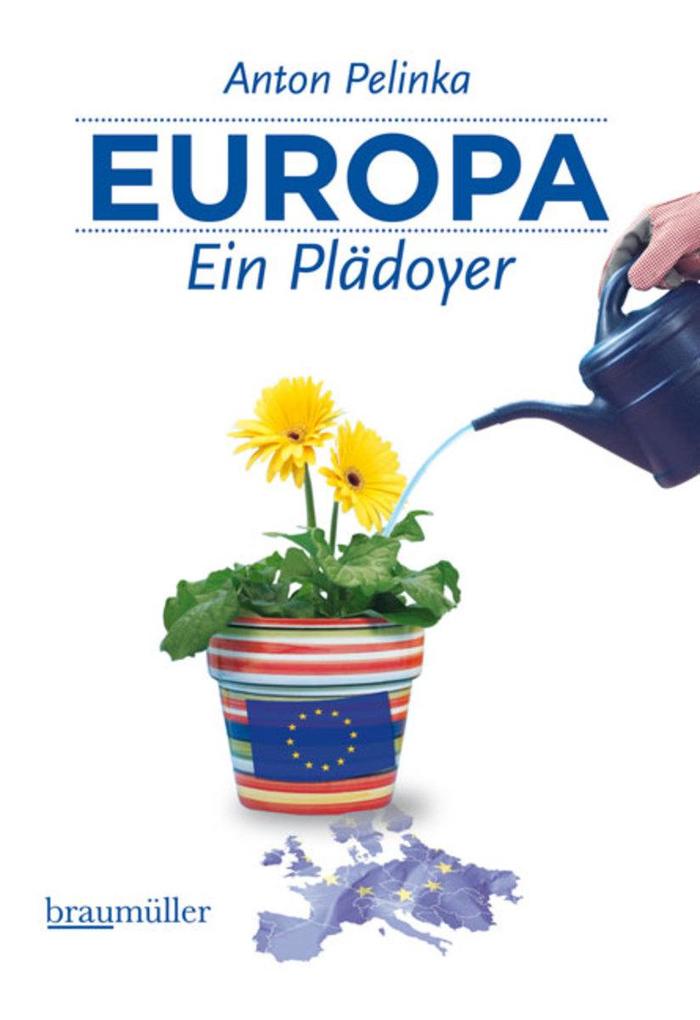 Europa - Ein Plädoyer - Anton Pelinka